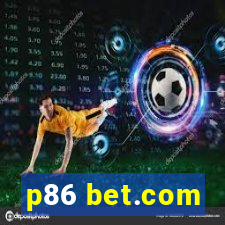 p86 bet.com